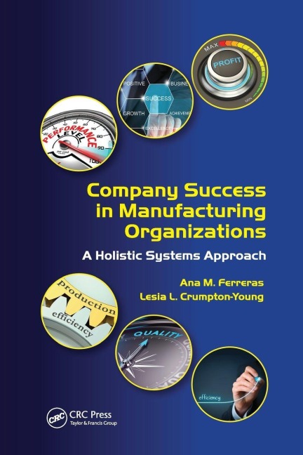 Company Success in Manufacturing Organizations - Ana M. Ferreras, Lesia L. Crumpton-Young
