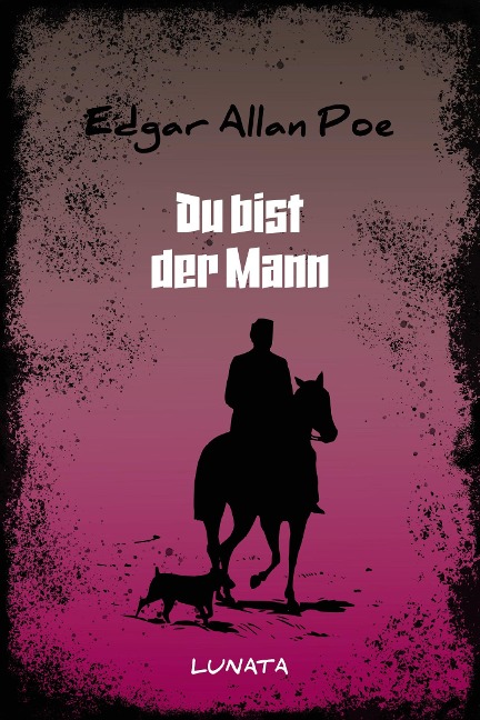 Du bist der Mann - Edgar Allan Poe