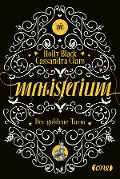 Cover-Bild zum Titel 'Magisterium' von 'Cassandra Clare, Holly Black'