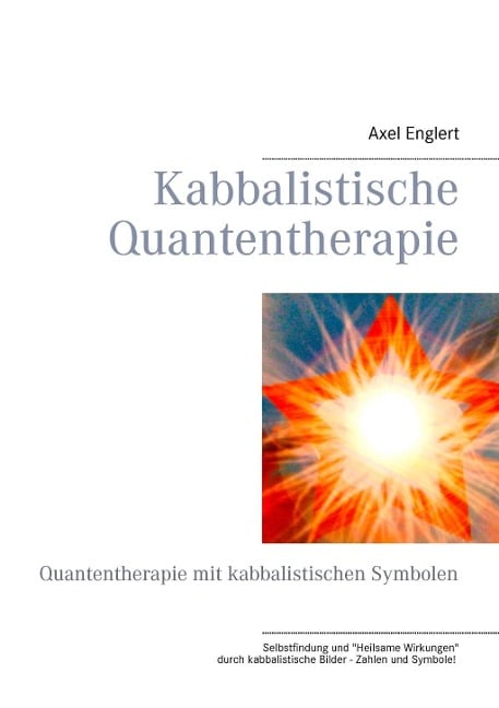 Kabbalistische Quantentherapie - Axel Englert