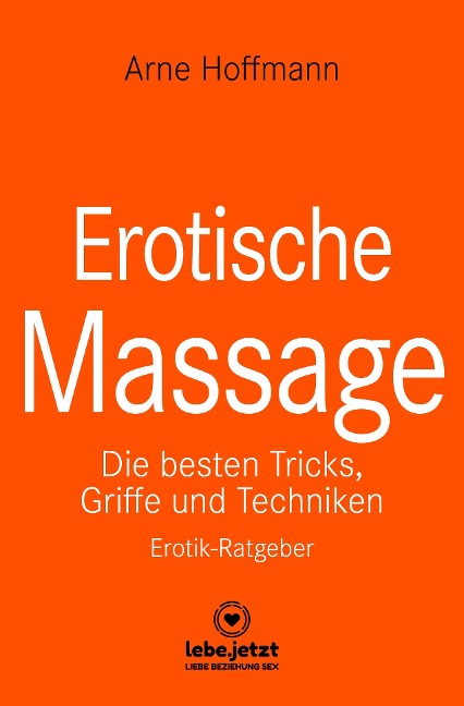 Erotische Massage - Arne Hoffmann