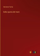 Cover-Bild zum Titel 'Dalla spuma del mare' von 'Salvatore Farina'