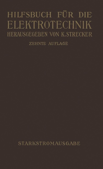 Hilfsbuch für die Elektrotechnik - Karl Strecker