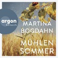 Mühlensommer - Martina Bogdahn