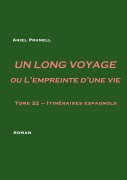 Cover-Bild zum Titel 'Un long voyage ou L'empreinte d'une vie - tome 22' von 'Ariel Prunell'