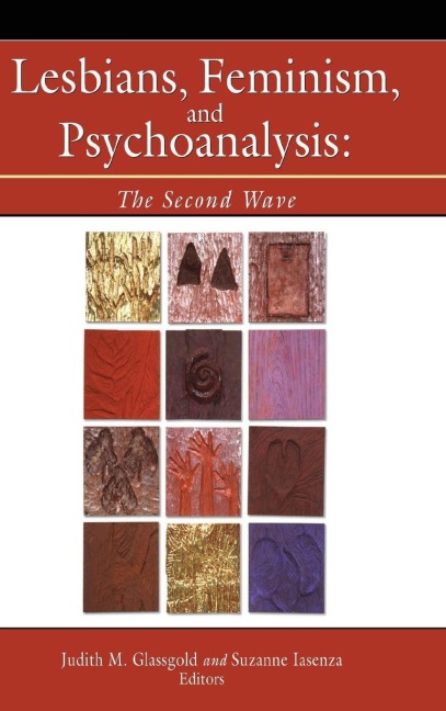 Lesbians, Feminism, and Psychoanalysis - Judith Glassgold, Suzanne Iasenza