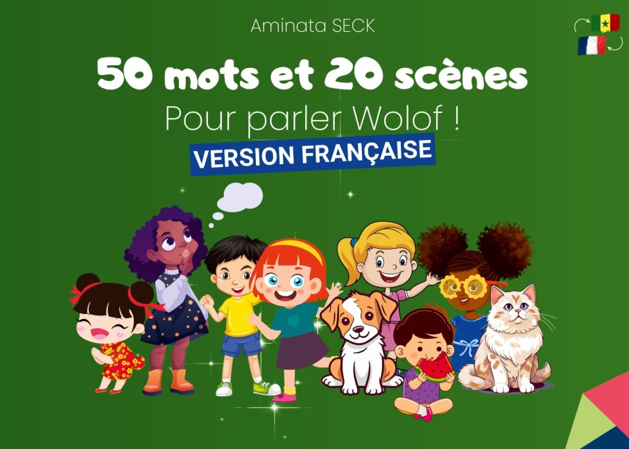 50 mots et 20 scènes pour parler Wolof - Aminata Seck