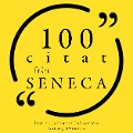 100 citat från Seneca - Seneca