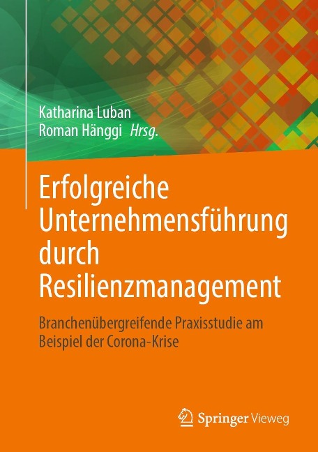 Erfolgreiche Unternehmensführung durch Resilienzmanagement - 