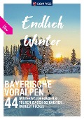 Cover-Bild zum Titel 'KOMPASS Endlich Winter - Bayerische Voralpen' von 'Lisa Aigner, Siegfried Garnweidner'