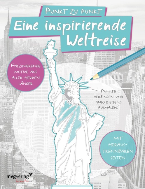 Punkt zu Punkt: Eine inspirierende Weltreise: Malbuch für Erwachsene - 