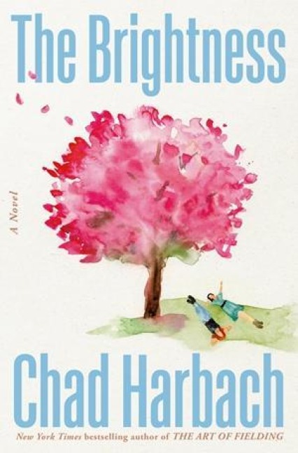 The Brightness - Chad Harbach