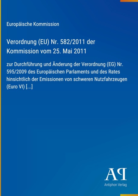 Verordnung (EU) Nr. 582/2011 der Kommission vom 25. Mai 2011 - Europäische Kommission