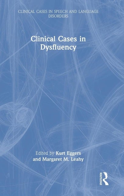 Clinical Cases in Dysfluency - 