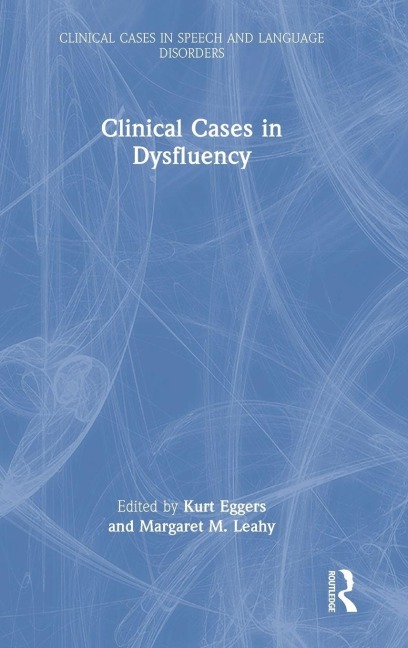 Clinical Cases in Dysfluency - 
