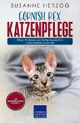 Cover-Bild zum Titel 'Cornish Rex Katzenpflege - Pflege, Ernährung und häufige Krankheiten rund um Deine Cornish Rex' von 'Susanne Herzog'