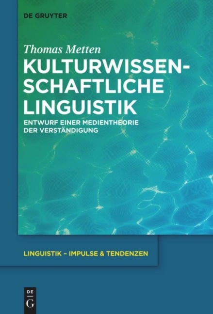 Kulturwissenschaftliche Linguistik - Thomas Metten