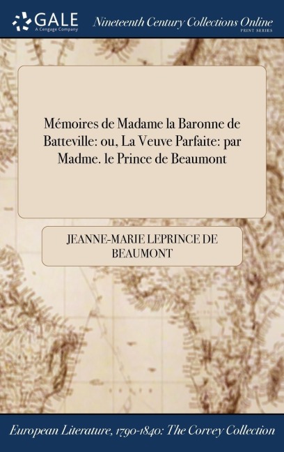 Mémoires de Madame la Baronne de Batteville - Jeanne-Marie Leprince De Beaumont