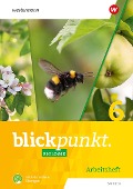 Blickpunkt Biologie 6. Arbeitsheft mit interaktiven Übungen. Für Sachsen - 