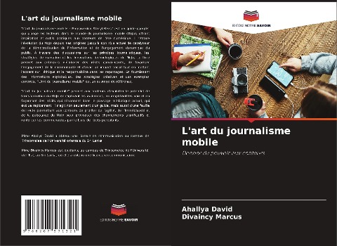 L'art du journalisme mobile - Ahallya David, Divaincy Marcus