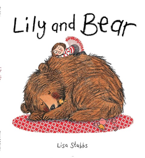 Lily and Bear - Lisa Stubbs