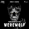 Purgatory of the Werewolf - Brian S. Ference