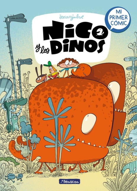 Nico Y Los Dinos: Mi Primer Cómic / Nico and the Dinos: My First Comic - Òscar Julve