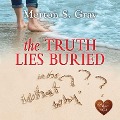 Cover-Bild zum Titel 'The Truth Lies Buried' von 'Morton S. Gray'
