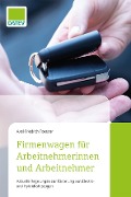 Cover-Bild zum Titel 'Firmenwagen für Arbeitnehmerinnen und Arbeitnehmer' von 'Axel-Friedrich Foerster'