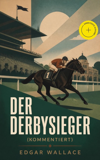 Der Derbysieger (Kommentiert) - Edgar Wallace