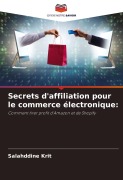 Cover-Bild zum Titel 'Secrets d'affiliation pour le commerce électronique:' von 'Salahddine Krit'
