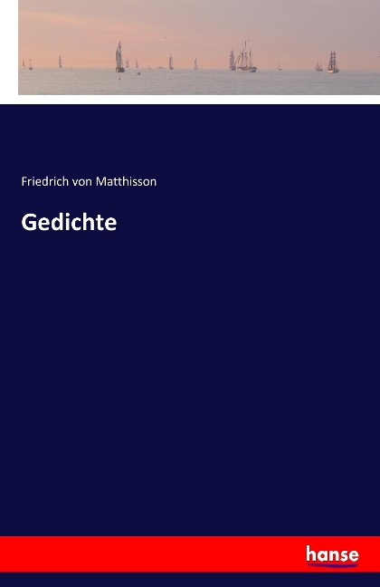 Gedichte - Friedrich Von Matthisson