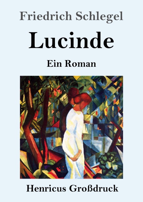 Lucinde (Großdruck) - Friedrich Schlegel