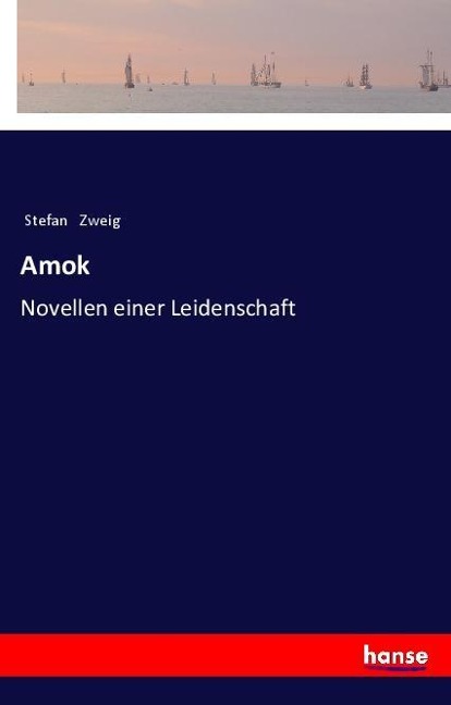 Amok - Stefan Zweig
