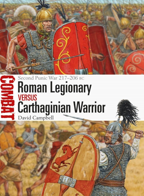 Roman Legionary Vs Carthaginian Warrior - David Campbell