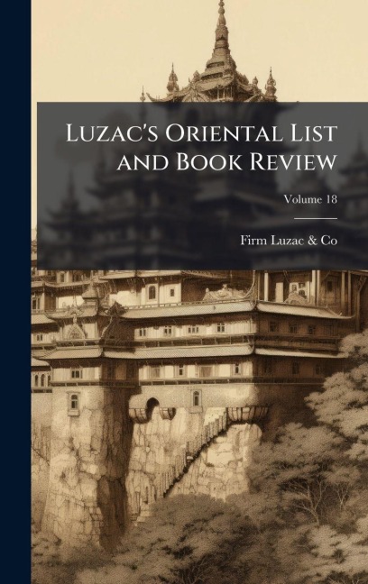 Luzac's Oriental List and Book Review - Firm Luzac & Co