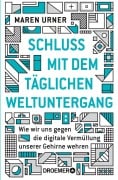Cover-Bild zum Titel 'Schluss mit dem täglichen Weltuntergang' von 'Maren Urner'