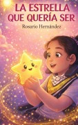 Cover-Bild zum Titel 'La Estrella Que Queria Ser' von 'Rosario Hernández'
