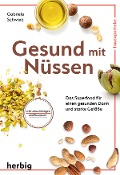 Cover-Bild zum Titel 'Gesund mit Nüssen' von 'Gabriela Schwarz'