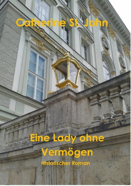 Eine Lady ohne Vermögen - Catherine St. John