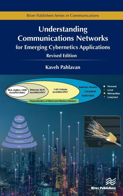 Understanding Communications Networks - for Emerging Cybernetics Applications - Kaveh Pahlavan