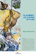 Cover-Bild zum Titel 'Flaubert, les luxures de plume' von 'Marie-Paule Farina'
