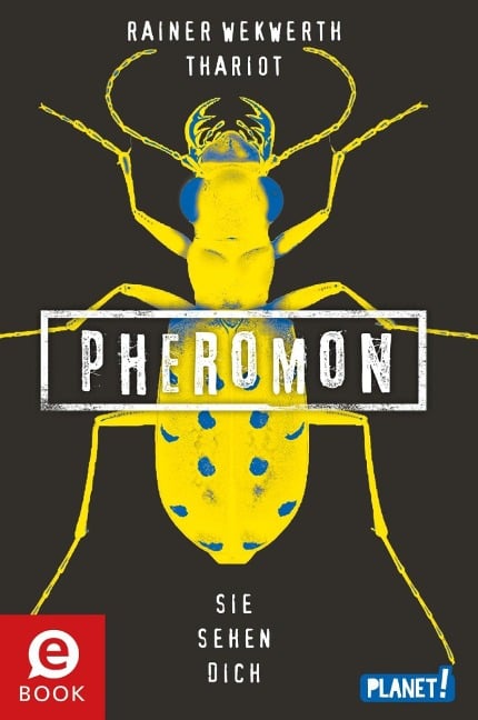 Pheromon 2: Sie sehen dich - Rainer Wekwerth, Thariot