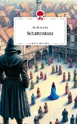 Schattentanz. Life is a Story - story.one - Nicole Stabler