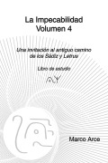 Cover-Bild zum Titel 'La Impecabilidad Volumen 4 (El camino de los Sádiz y Letrus, #4)' von 'Marco Arce'