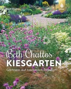 Cover-Bild zum Titel 'Beth Chattos Kiesgarten' von 'Beth Chatto'