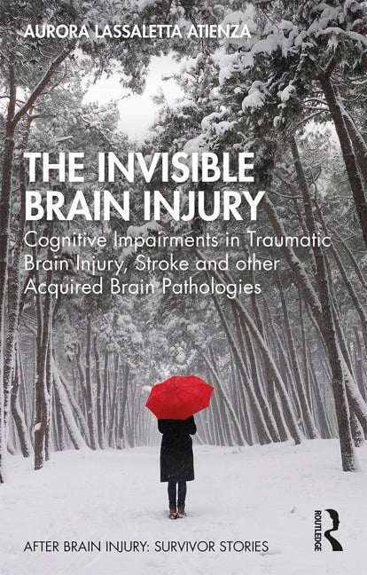 The Invisible Brain Injury - Aurora Lassaletta Atienza