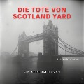 Cover-Bild zum Titel 'Die Tote von Scotland Yard' von 'F. H. Achermann, Carl Stoll'