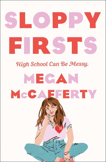 Sloppy Firsts - Megan Mccafferty