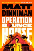 Cover-Bild zum Titel 'Operation Bounce House' von 'Matt Dinniman'